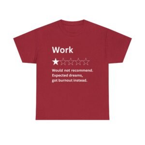 Funny Work Reviews Unisex T-shirt Tee, Quirky Gift for Office Workers, Sarcastic