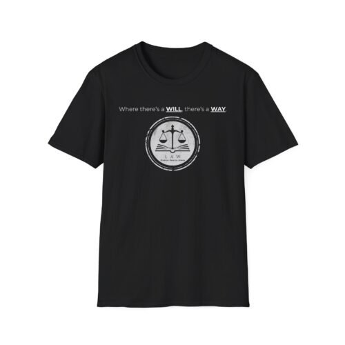 Where There's A Will - Unisex T-Shirt